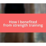 How I benefited from strength training