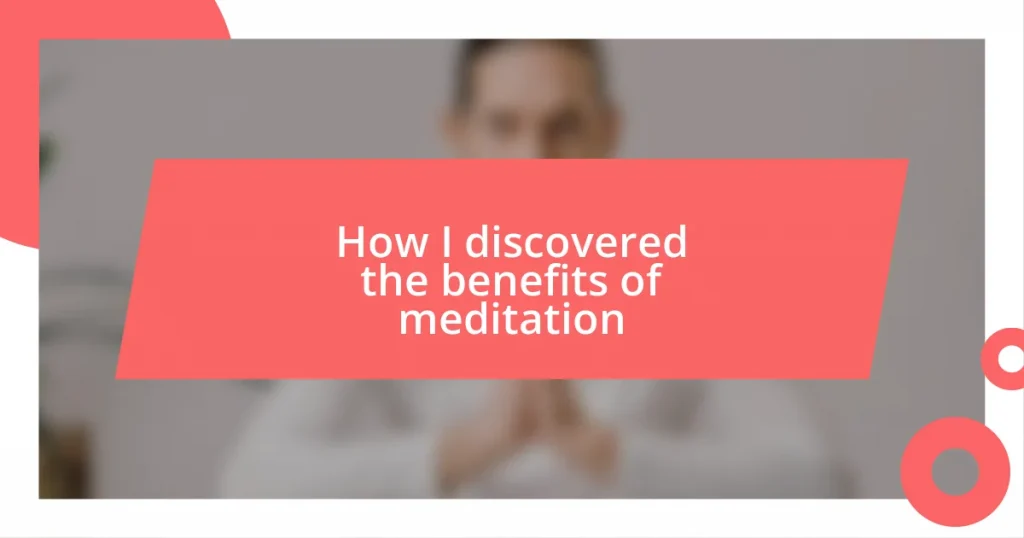 How I discovered the benefits of meditation