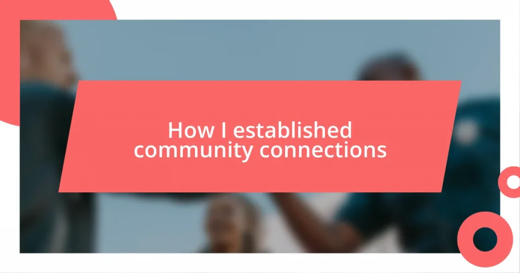 How I established community connections