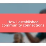 How I established community connections