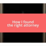 How I found the right attorney