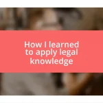 How I learned to apply legal knowledge