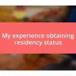 My experience obtaining residency status