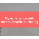 My experience with mental health journaling