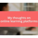 My thoughts on online learning platforms