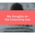 My thoughts on the citizenship test