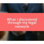 What I discovered through my legal network