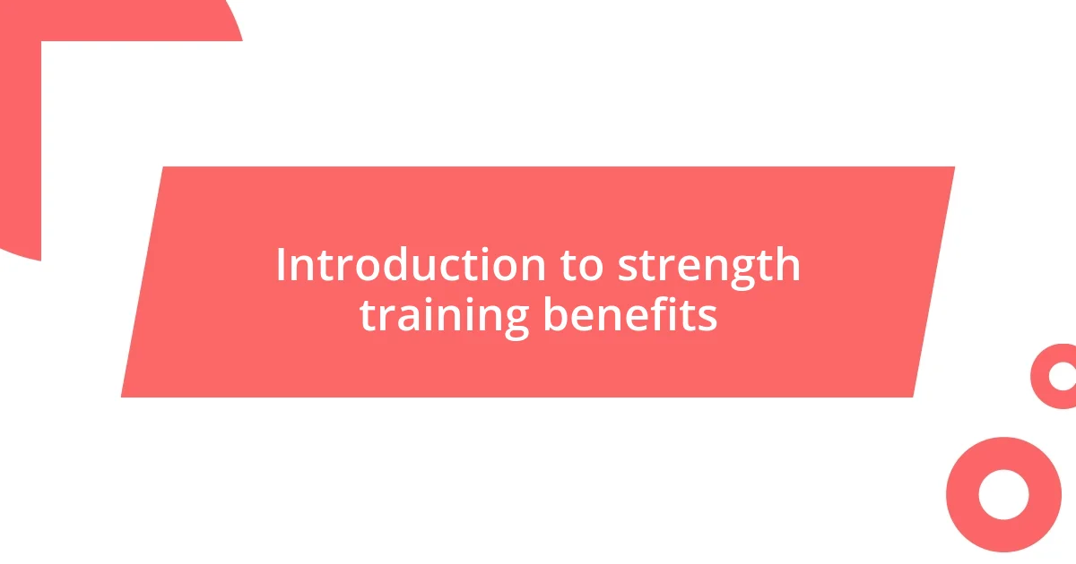 Introduction to strength training benefits